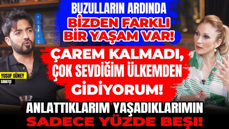  Sanatçı Yusuf Güney : çok sevdiğim ülkemi terk ediyorum terk etmek zorundayım.